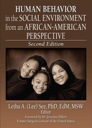 Human Behavior in the Social Environment from an African-American Perspective (Second Edition) by Letha A See, 9780789028327
