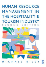 Human Resource Management in the Hospitality and Tourism Industry by Michael Riley, 9780750627290