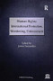 Human Rights: International Protection, Monitoring, Enforcement by Janusz Symonides, 9780754623021