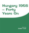 Hungary 1956 (Forty Years On) - 9780714643090 by Terry Cox, 9780714643090
