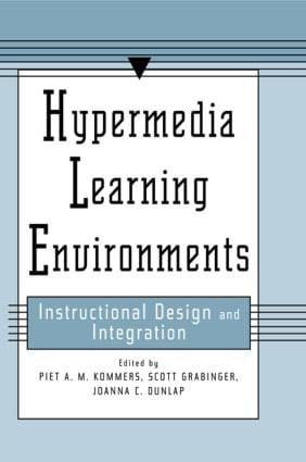 Hypermedia Learning Environments (Instructional Design and Integration) - 9780805818291 by Piet A.M. Kommers, Scott Grabinger, Joanna C. Dunlap, 9780805818291