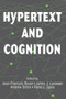 Hypertext and Cognition by Jean-Francois Rouet, Jarmo J. Levonen, Andrew Dillon, Rand J. Spiro, 9780805821444