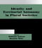 Identity and Territorial Autonomy in Plural Societies - 9780714680835 by Ramón Máiz, Safran William, 9780714680835