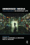Immersed in Media (Telepresence in Everyday Life) - 9780415993401 by Cheryl Campanella Bracken, Paul Skalski, 9780415993401