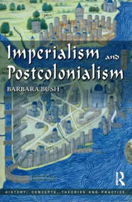 Imperialism and Postcolonialism - 9780582505834 by Barbara Bush, 9780582505834