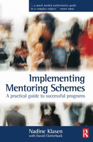 Implementing Mentoring Schemes - 9780750654302 by Nadine Klasen, David Clutterbuck, 9780750654302