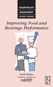 Improving Food and Beverage Performance - 9780750628129 by Keith Waller, 9780750628129
