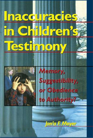 Inaccuracies in Children's Testimony (Memory, Suggestibility, or Obedience to Authority?) - 9780789002372 by Letitia C Pallone, Jon'A F Meyer, 9780789002372