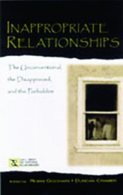 Inappropriate Relationships (the Unconventional, the Disapproved, and the Forbidden) - 9780805837438 by Robin Goodwin, Duncan Cramer, 9780805837438