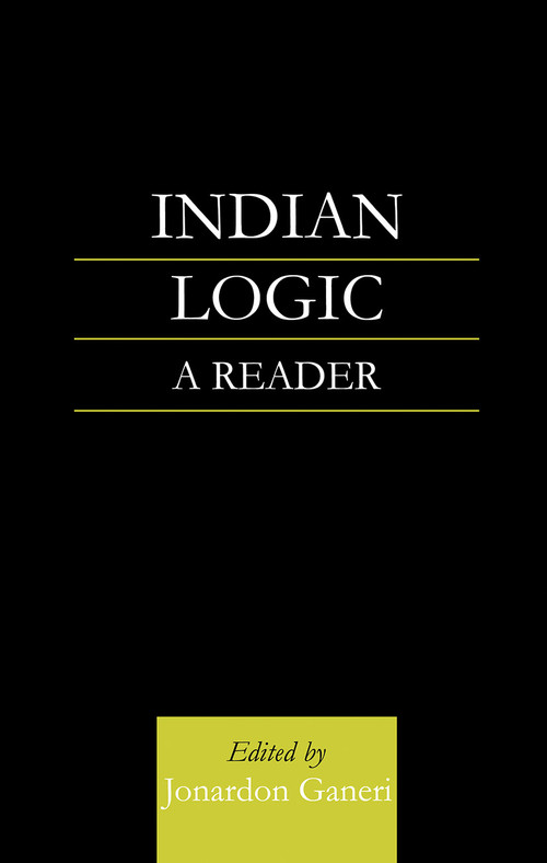 Indian Logic (A Reader) - 9780700713295 by Dr Jonardon Ganeri, 9780700713295
