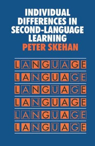 Individual Differences in Second Language Learning - 9780713166026 by Peter Skehan, 9780713166026