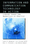 Information and Communication Technologies in Action (Linking Theories and Narratives of Practice) - 9780415965477 by Larry D. Browning, Alf Steinar Saetre, Keri Stephens, Jan-Oddvar Sornes, 9780415965477