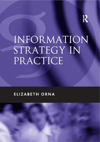 Information Strategy in Practice by Elizabeth Orna, 9780566085796