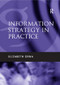 Information Strategy in Practice by Elizabeth Orna, 9780566085796