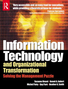 Information Technology and Organizational Transformation - 9780750662024 by Benoit Aubert, Suzanne Rivard, Michel Patry, Guy Pare, Heather Smith, 9780750662024