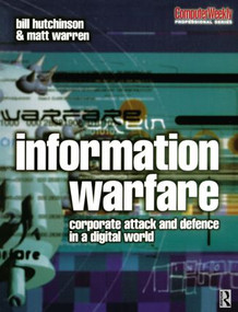 Information Warfare by William Hutchinson, Matthew Warren, 9780750649445