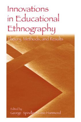 Innovations in Educational Ethnography (Theories, Methods, and Results) - 9780805845310 by George Spindler, Lorie Hammond, 9780805845310