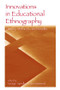 Innovations in Educational Ethnography (Theories, Methods, and Results) - 9780805845310 by George Spindler, Lorie Hammond, 9780805845310