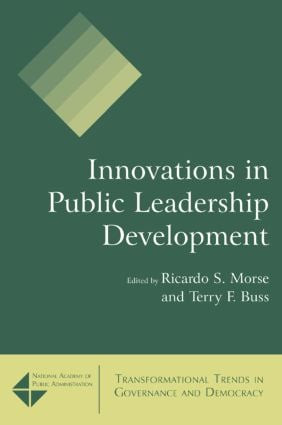 Innovations in Public Leadership Development - 9780765620705 by Ricardo S. Morse, Terry F. Buss, 9780765620705