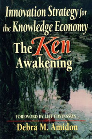 Innovation Strategy for the Knowledge Economy by Debra M Amidon, 9780750698412