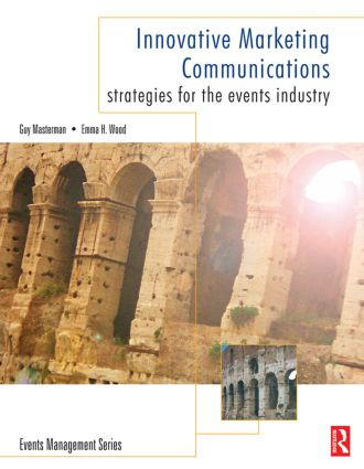 Innovative Marketing Communications by Guy Masterman, Emma Wood, 9780750663618
