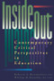inside/out (Contemporary Critical Perspectives in Education) by Rebecca A. Martusewicz, William M. Reynolds, 9780805880045