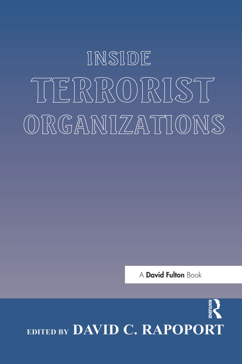 Inside Terrorist Organizations by David C. Rapoport, 9780714681795