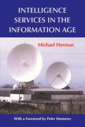 Intelligence Services in the Information Age - 9780714681962 by Michael Herman, 9780714681962