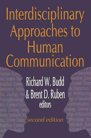 Interdisciplinary Approaches to Human Communication - 9780765805263 by Brent D. Ruben, 9780765805263