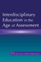 Interdisciplinary Education in the Age of Assessment by David M. Moss, Terry A. Osborn, Douglas Kaufman, 9780805853780