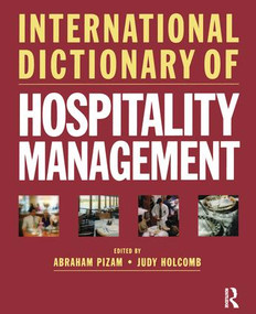 International Dictionary of Hospitality Management by Abraham Pizam, Judy Holcomb, 9780750683852