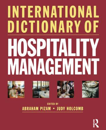 International Dictionary of Hospitality Management by Abraham Pizam, Judy Holcomb, 9780750683852