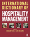 International Dictionary of Hospitality Management by Abraham Pizam, Judy Holcomb, 9780750683852