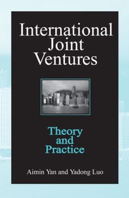 International Joint Ventures (Theory and Practice) by Aimin Yan, Yadong Luo, 9780765604743