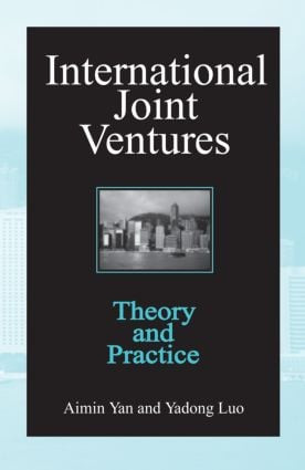 International Joint Ventures (Theory and Practice) by Aimin Yan, Yadong Luo, 9780765604743
