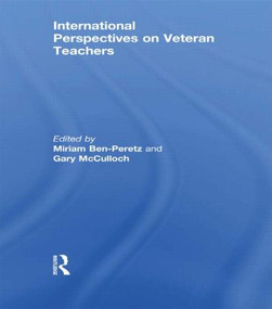 International Perspectives on Veteran Teachers - 9780415845298 by Miriam Ben-Peretz, Gary McCulloch, 9780415845298