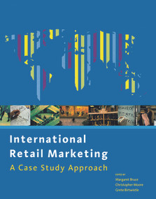 International Retail Marketing by Christopher Moore, Margaret Bruce, Grete Birtwistle, 9780750657488