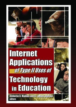 Internet Applications of Type II Uses of Technology in Education - 9780789024954 by Cleborne D Maddux, D Lamont Johnson, 9780789024954