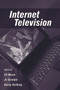 Internet Television - 9780805843064 by Eli M. Noam, Jo Groebel, Darcy Gerbarg, 9780805843064