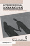 Interpersonal Communication (Evolving Interpersonal Relationships) - 9780805812978 by Pamela J. Kalbfleisch, 9780805812978