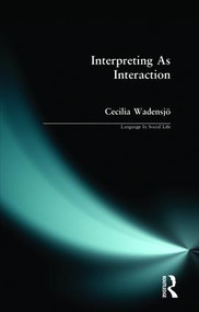 Interpreting As Interaction - 9780582289109 by Cecilia Wadensjo, 9780582289109