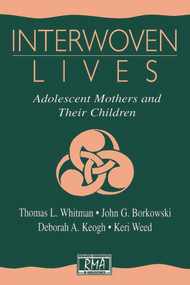 Interwoven Lives (Adolescent Mothers and Their Children) by Keri Weed, 9780805831283