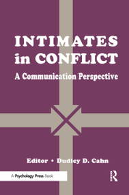 intimates in Conflict (A Communication Perspective) by Dudley D. Cahn, 9780805811698