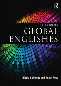 Introducing Global Englishes - 9780415835329 by Nicola Galloway, Heath Rose, 9780415835329