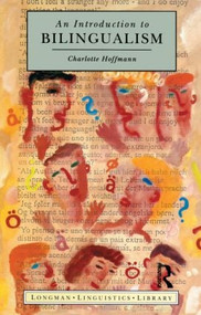 Introduction to Bilingualism - 9780582291430 by Charlotte Hoffmann, 9780582291430