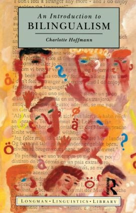 Introduction to Bilingualism - 9780582291430 by Charlotte Hoffmann, 9780582291430