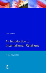 Introduction to International Relations, An - 9780582213180 by Philip Alan Reynolds, 9780582213180