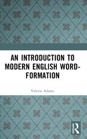 An Introduction to Modern English Word-Formation - 9780582550421 by Valerie Adams, 9780582550421