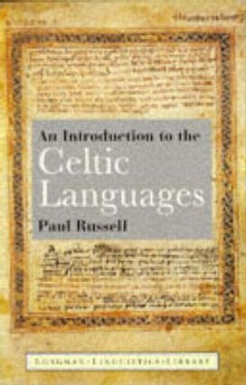 An Introduction to the Celtic Languages - 9780582100817 by Paul Russell, 9780582100817
