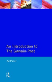 An Introduction to The Gawain-Poet - 9780582225749 by Ad Putter, 9780582225749